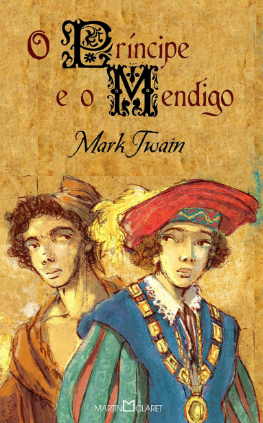 Livro - O Príncipe e o Mendigo - Mark Twain Livro - O Príncipe e o Mendigo - Mark Twain>